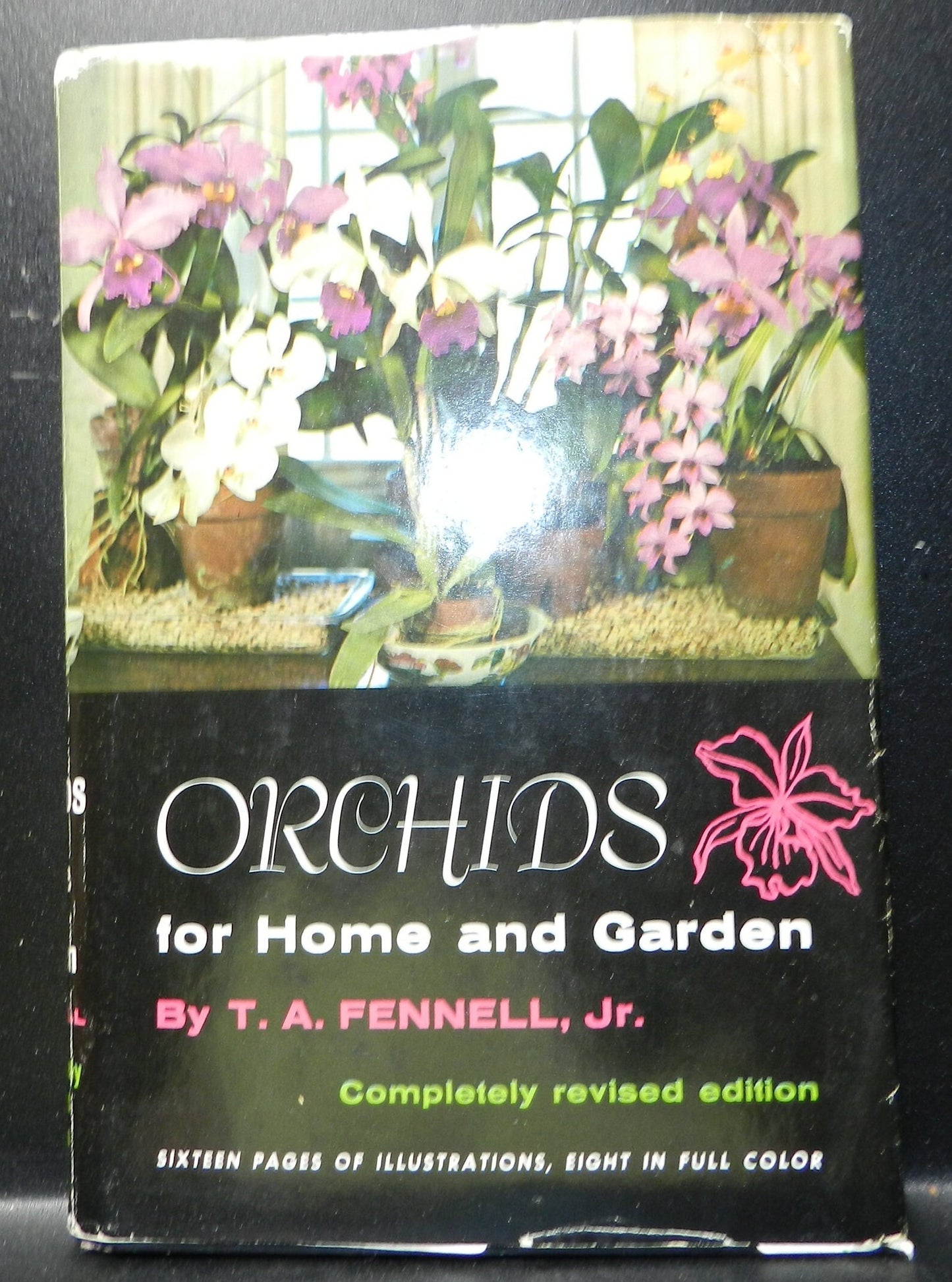 Vintage "Orchids for Home and Garden"  By Fennell, Jr. 1959 Revised  Edition
