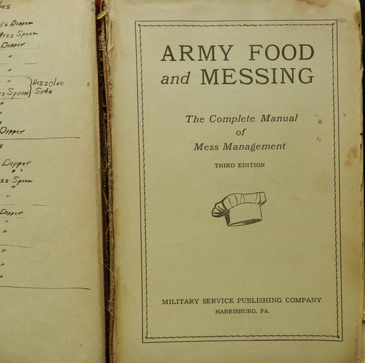 Vintage "Army Food and Messing"  Third Edition 1943  Retro Food Cooking for Hundreds