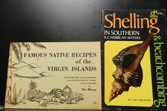 Vintage Books "Shelling in Southern & Caribbean Waters and Famous Native Recipes of the Virgin Islands"  by Magnotte Murray